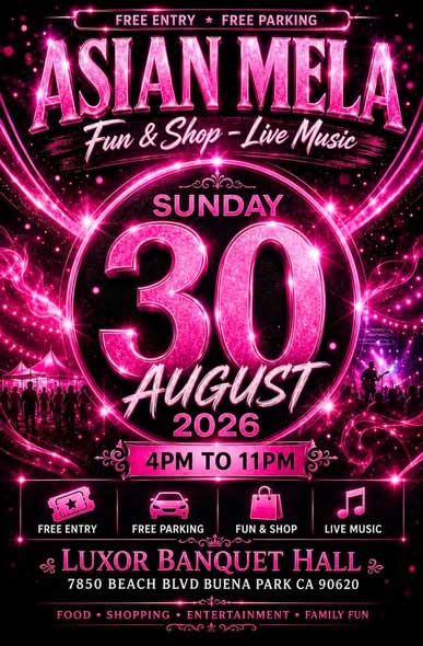 Luxor Banquet Hall Hosts Asian Mela Featuring Live Music Shopping And Food On August 30 