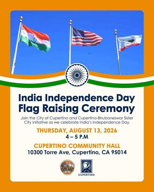 City Of Cupertino To Host India Independence Day Flag Raising Ceremony On August 13 2026 