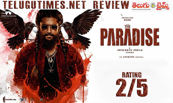 The Paradise Movie Review Nani And Srikanth Odelas Action Drama Fails To Impress 